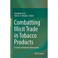 Combatting Illicit Trade in Tobacco Products: In Search of Optimal Enforcement [Hardcover]