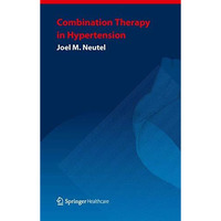 Combination Therapy in Hypertension [Paperback]