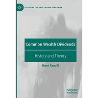 Common Wealth Dividends: History and Theory [Paperback]