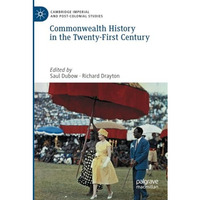 Commonwealth History in the Twenty-First Century [Paperback]