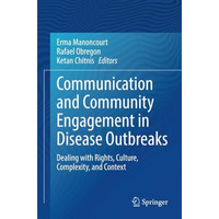 Communication and Community Engagement in Disease Outbreaks: Dealing with Rights [Paperback]