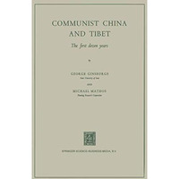 Communist China and Tibet: The First Dozen Years [Paperback]