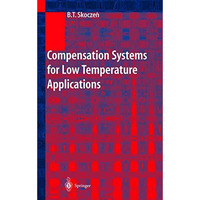 Compensation Systems for Low Temperature Applications [Hardcover]