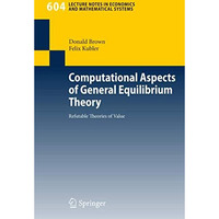 Computational Aspects of General Equilibrium Theory: Refutable Theories of Value [Paperback]