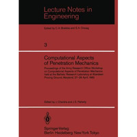 Computational Aspects of Penetration Mechanics: Proceedings of the Army Research [Paperback]