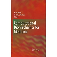 Computational Biomechanics for Medicine [Hardcover]