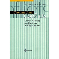 Computational Conflicts: Conflict Modeling for Distributed Intelligent Systems [Paperback]