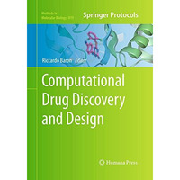 Computational Drug Discovery and Design [Paperback]