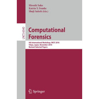 Computational Forensics: 4th International Workshop, IWCF 2010 Tokyo, Japan, Nov [Paperback]