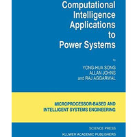 Computational Intelligence Applications to Power Systems [Paperback]