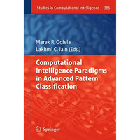 Computational Intelligence Paradigms in Advanced Pattern Classification [Hardcover]