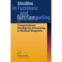 Computational Intelligence Processing in Medical Diagnosis [Paperback]