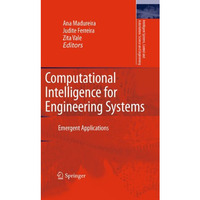 Computational Intelligence for Engineering Systems: Emergent Applications [Hardcover]