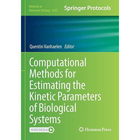 Computational Methods for Estimating the Kinetic Parameters of Biological System [Paperback]