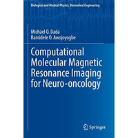 Computational Molecular Magnetic Resonance Imaging for Neuro-oncology [Paperback]