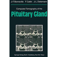 Computed Tomography of the Pituitary Gland: With a Chapter on Magnetic Resonance [Paperback]