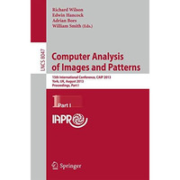 Computer Analysis of Images and Patterns: 15th International Conference, CAIP 20 [Paperback]