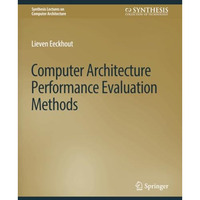 Computer Architecture Performance Evaluation Methods [Paperback]