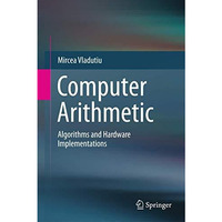 Computer Arithmetic: Algorithms and Hardware Implementations [Hardcover]