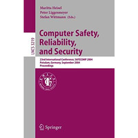 Computer Safety, Reliability, and Security: 23rd International Conference, SAFEC [Paperback]