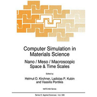 Computer Simulation in Materials Science: Nano / Meso / Macroscopic Space &  [Paperback]