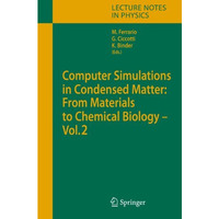 Computer Simulations in Condensed Matter: From Materials to Chemical Biology. Vo [Hardcover]