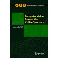 Computer Vision Beyond the Visible Spectrum [Hardcover]