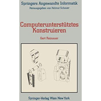 Computerunterst?tztes Konstruieren [Paperback]