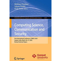 Computing Science, Communication and Security: First International Conference, C [Paperback]