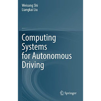 Computing Systems for Autonomous Driving [Paperback]