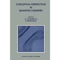 Conceptual Perspectives in Quantum Chemistry [Paperback]