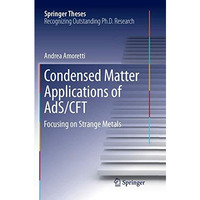 Condensed Matter Applications of AdS/CFT: Focusing on Strange Metals [Paperback]