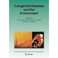 Congenital Diseases and the Environment [Hardcover]