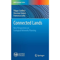 Connected Lands: New Perspectives on Ecological Networks Planning [Hardcover]