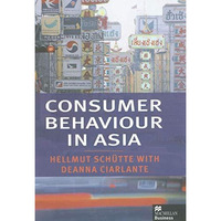 Consumer Behaviour in Asia [Hardcover]