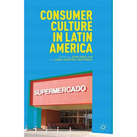 Consumer Culture in Latin America [Paperback]