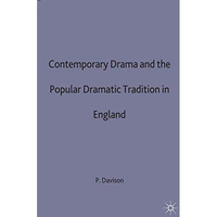 Contemporary Drama and the Popular Dramatic Tradition in England [Hardcover]