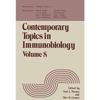 Contemporary Topics in Immunobiology: Volume 8 [Paperback]