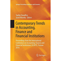 Contemporary Trends in Accounting, Finance and Financial Institutions: Proceedin [Paperback]