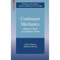 Continuum Mechanics: Advanced Topics and Research Trends [Hardcover]