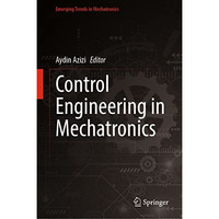 Control Engineering in Mechatronics [Hardcover]