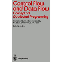 Control Flow and Data Flow: Concepts of Distributed Programming: International S [Paperback]