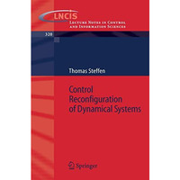 Control Reconfiguration of Dynamical Systems: Linear Approaches and Structural T [Paperback]