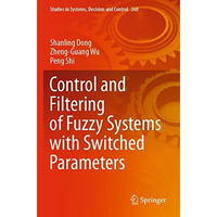 Control and Filtering of Fuzzy Systems with Switched Parameters [Paperback]