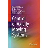 Control of Axially Moving Systems [Hardcover]