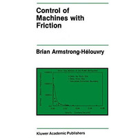 Control of Machines with Friction [Hardcover]