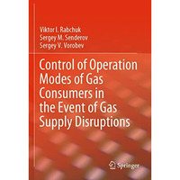 Control of Operation Modes of Gas Consumers in the Event of Gas Supply Disruptio [Paperback]