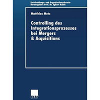 Controlling des Integrationsprozesses bei Mergers & Acquisitions [Paperback]