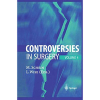 Controversies in Surgery: Volume 4 [Hardcover]