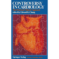 Controversy in Cardiology: The Practical Clinical Approach [Paperback]